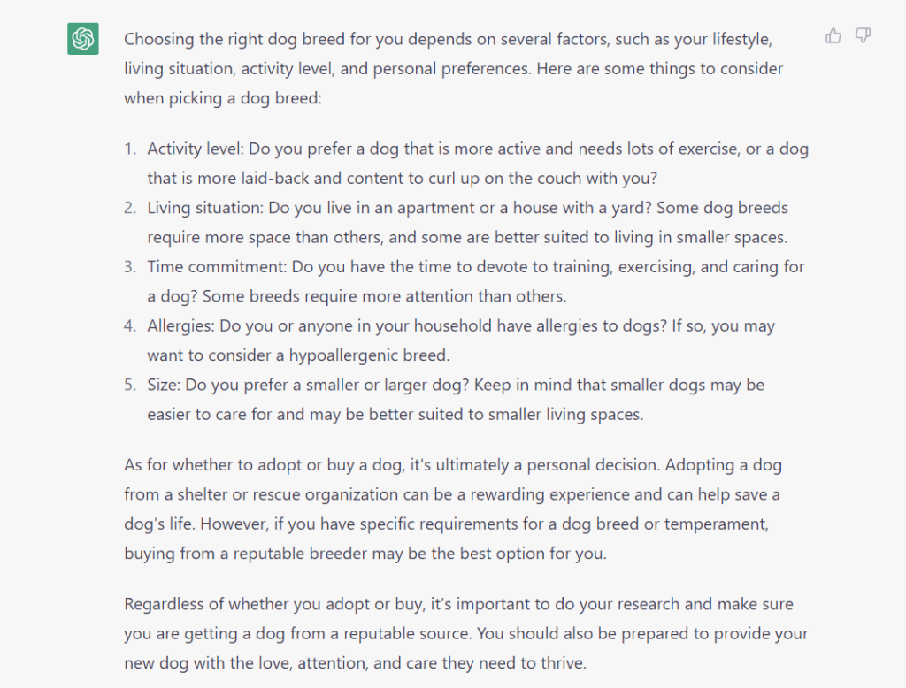 ChatGPT response to the query "How do I pick the best dog breed for me? Is it better to adopt or buy?"